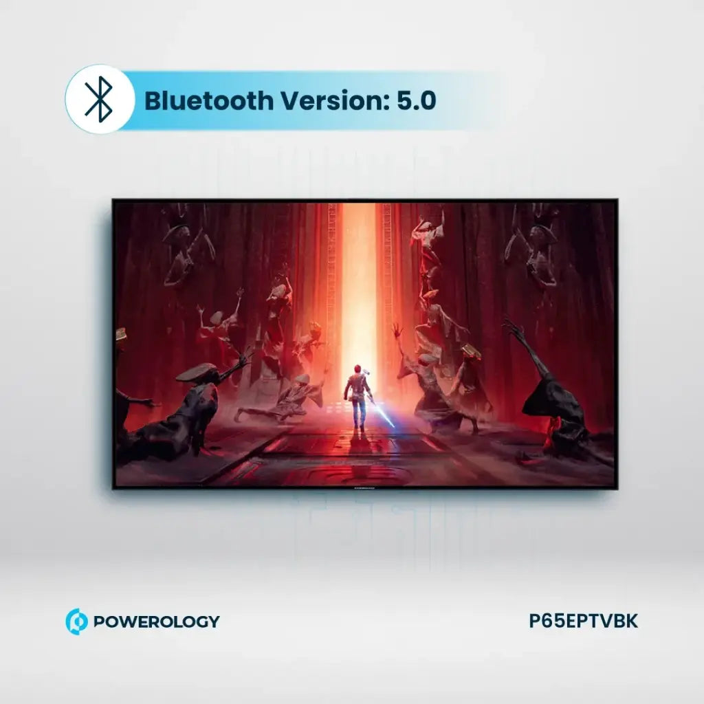 Powerology 65" 4K Explosion-Proof Android TV - تلفزيون ذكي 65 بوصة مقاوم للانفجار يعمل بنظام الاندرويد من باورولوجي