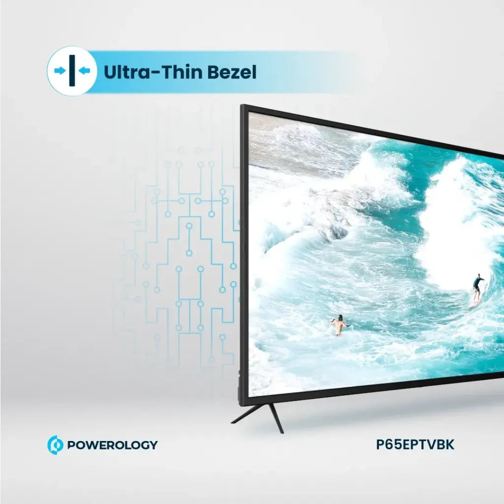 Powerology 65" 4K Explosion-Proof Android TV - تلفزيون ذكي 65 بوصة مقاوم للانفجار يعمل بنظام الاندرويد من باورولوجي